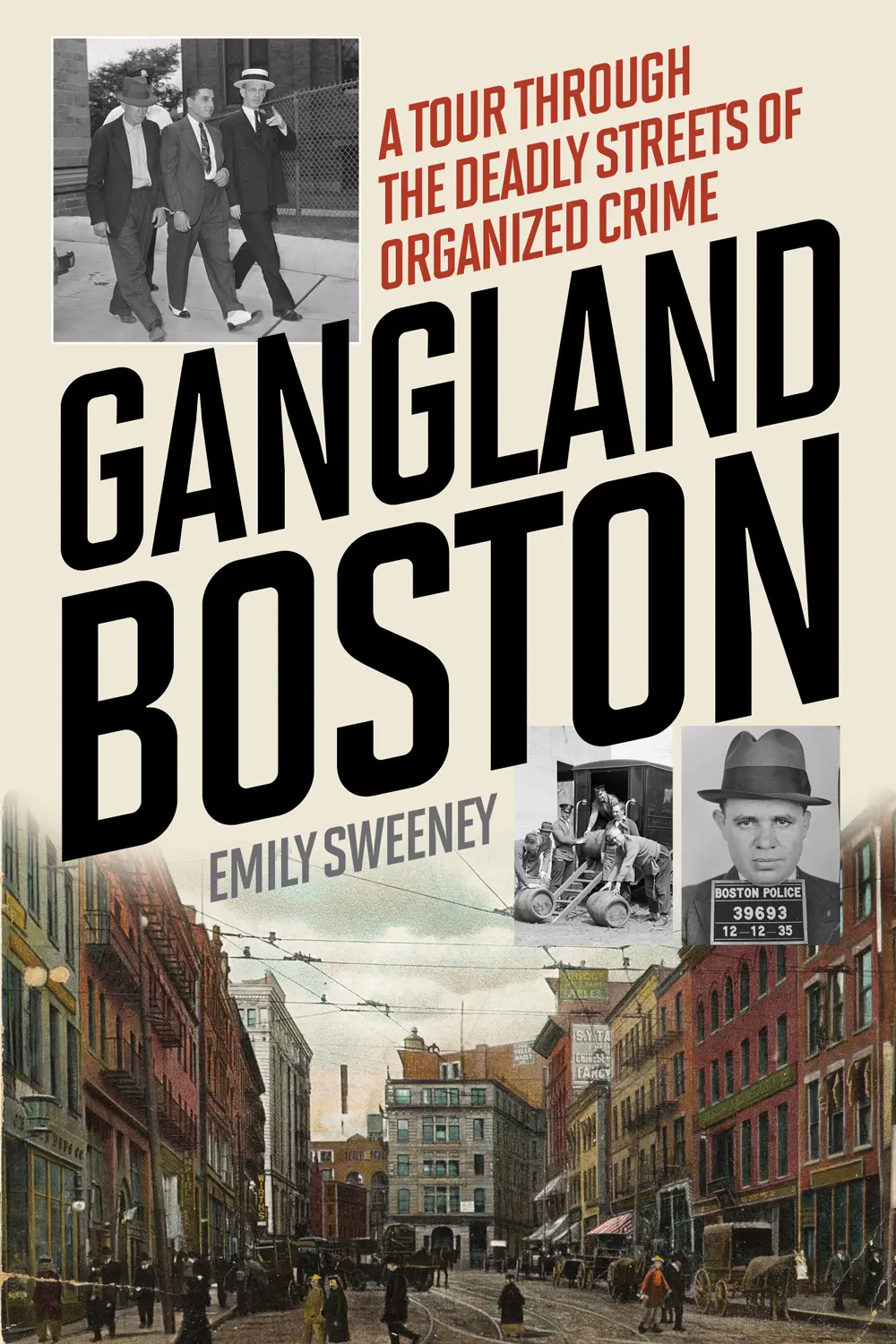 Gangland Boston - Emily Sweeney 1 Gangland Boston
