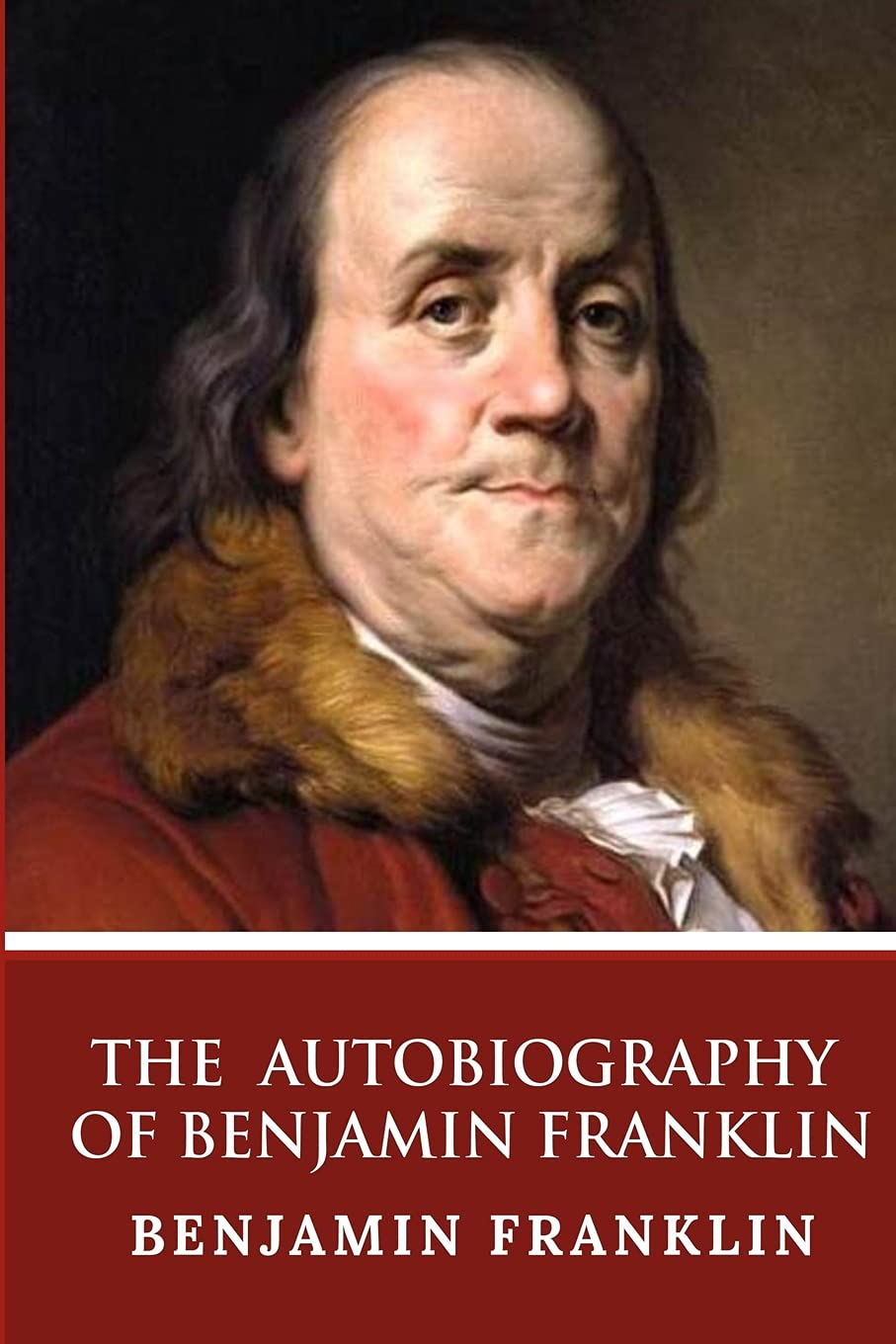 Autobiography of Benjamin Franklin - Franklin, Benjamin 1 The Autobiography of Benjamin Franklin