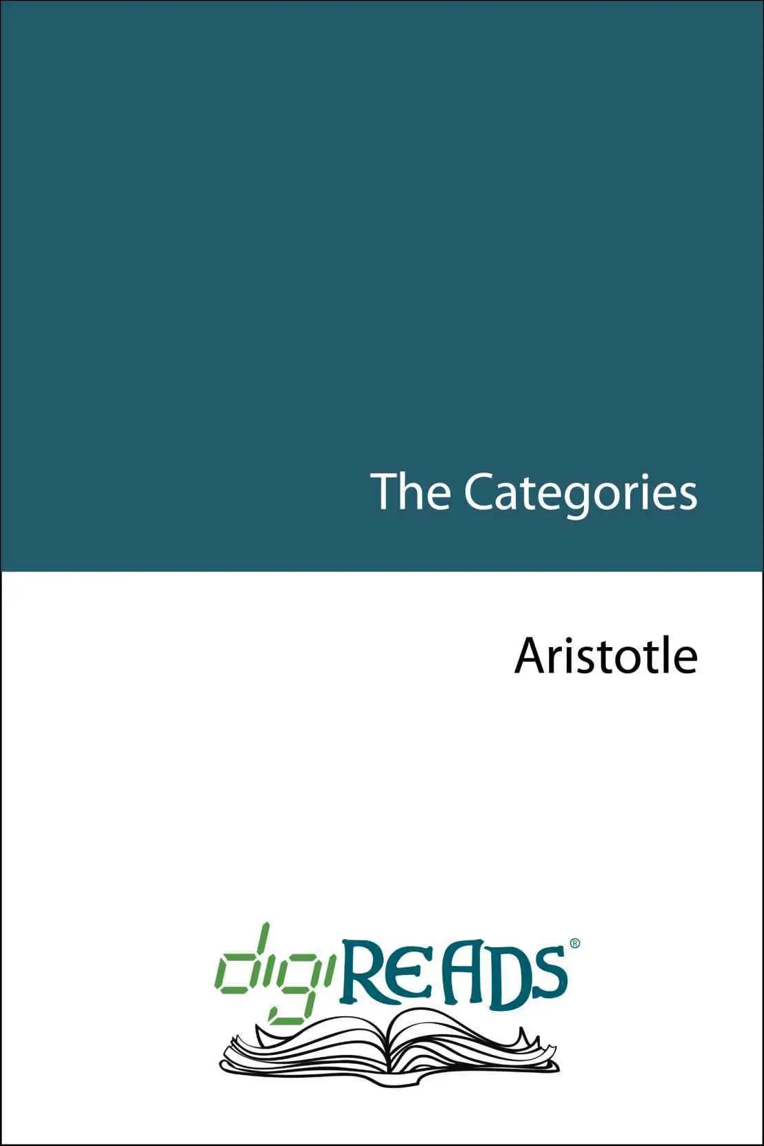 The Categories – Aristotle The Categories – Aristotle