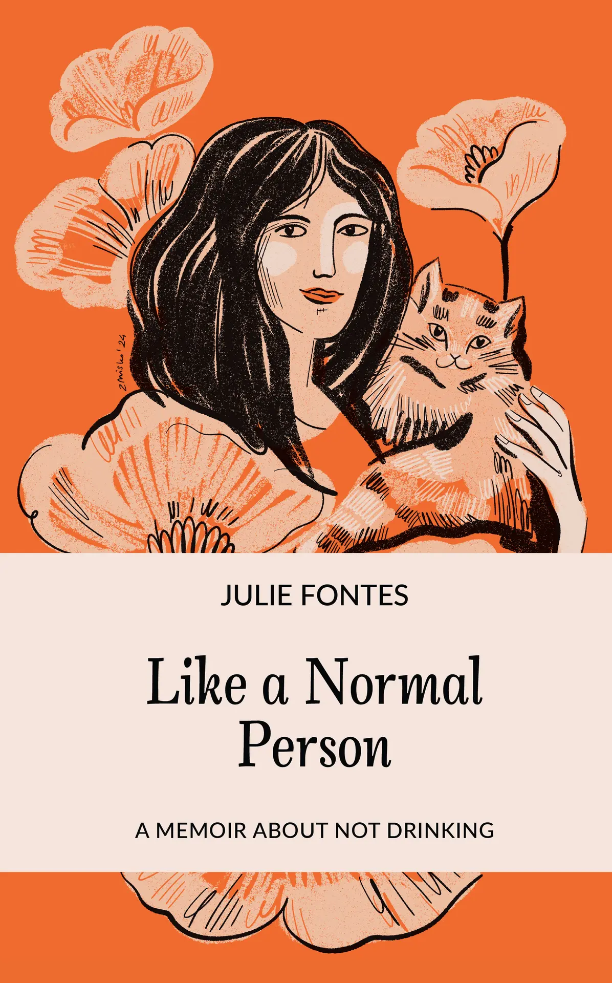 Like a Normal Person: A Memoir About Not Drinking - Julie Fontes 1 Like a Normal Person: A Memoir About Not Drinking