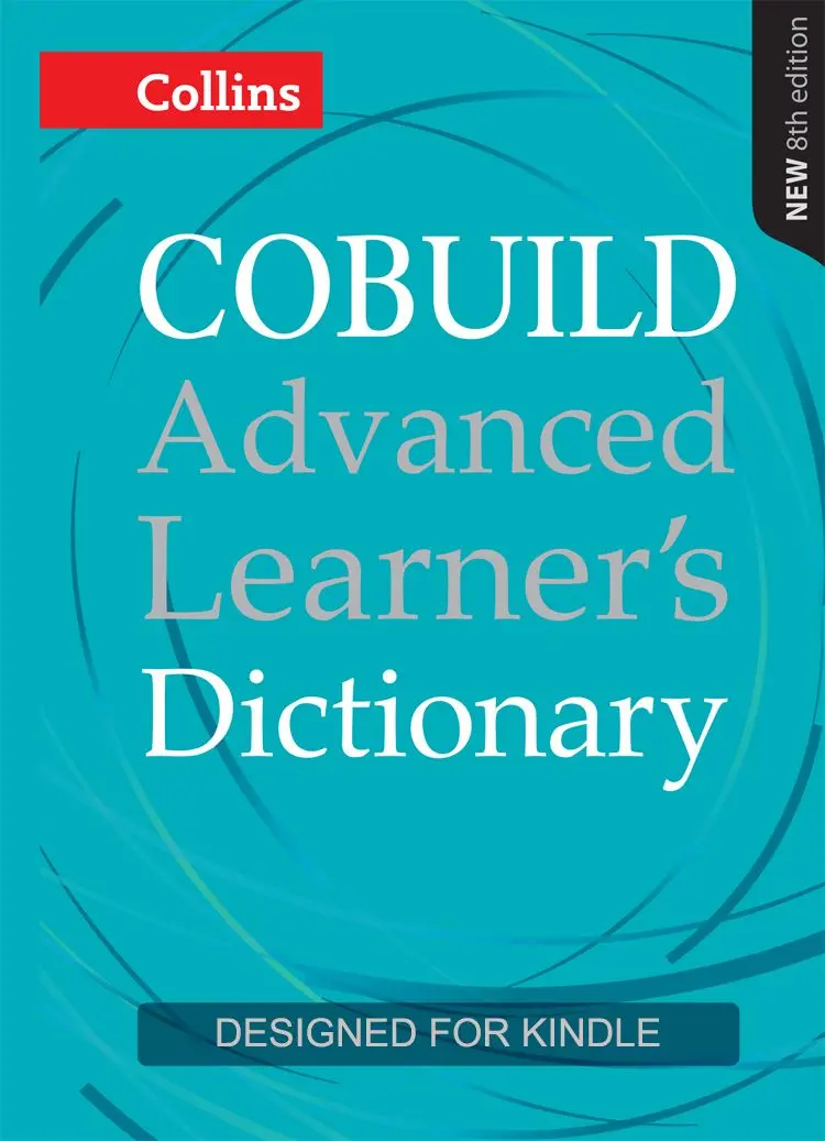 COBUILD Advanced Learner’s Dictionary KINDLE-ONLY EDITION - Collins Cobuild 1 COBUILD Advanced Learner’s Dictionary KINDLE-ONLY EDITION