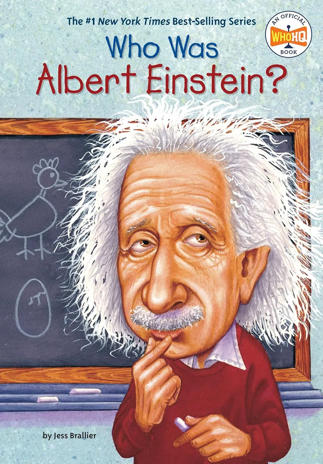 Who Was Albert Einstein? – Who HQ & Jess Brallier Who Was Albert Einstein? – Who HQ & Jess Brallier