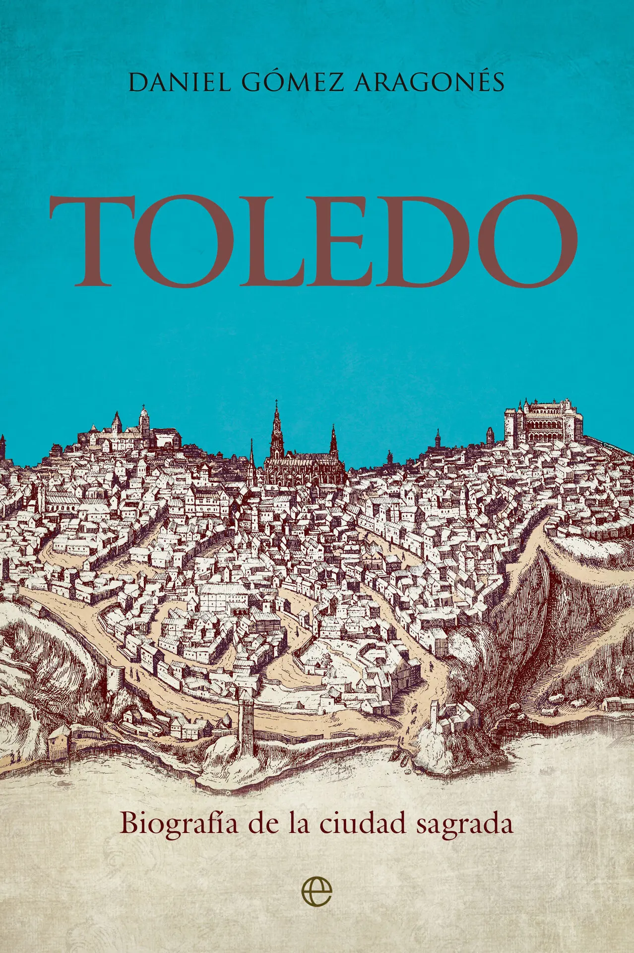 Toledo (Spanish Edition) – DanielGómez Aragonés Toledo (Spanish Edition) – DanielGómez Aragonés