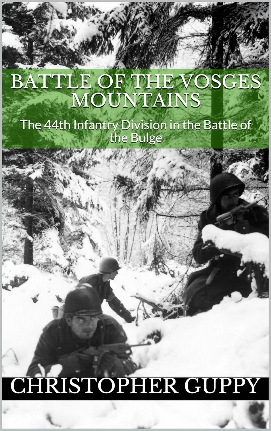 Battle Of The Vosges Mountains: The 44th Infantry Division in the Battle of the Bulge – ChristopherGuppy Battle Of The Vosges Mountains: The 44th Infantry Division in the Battle of the Bulge – ChristopherGuppy