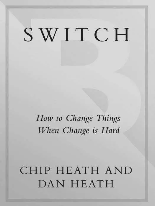 Switch: How to Change Things When Change Is Hard – Chip Heath
