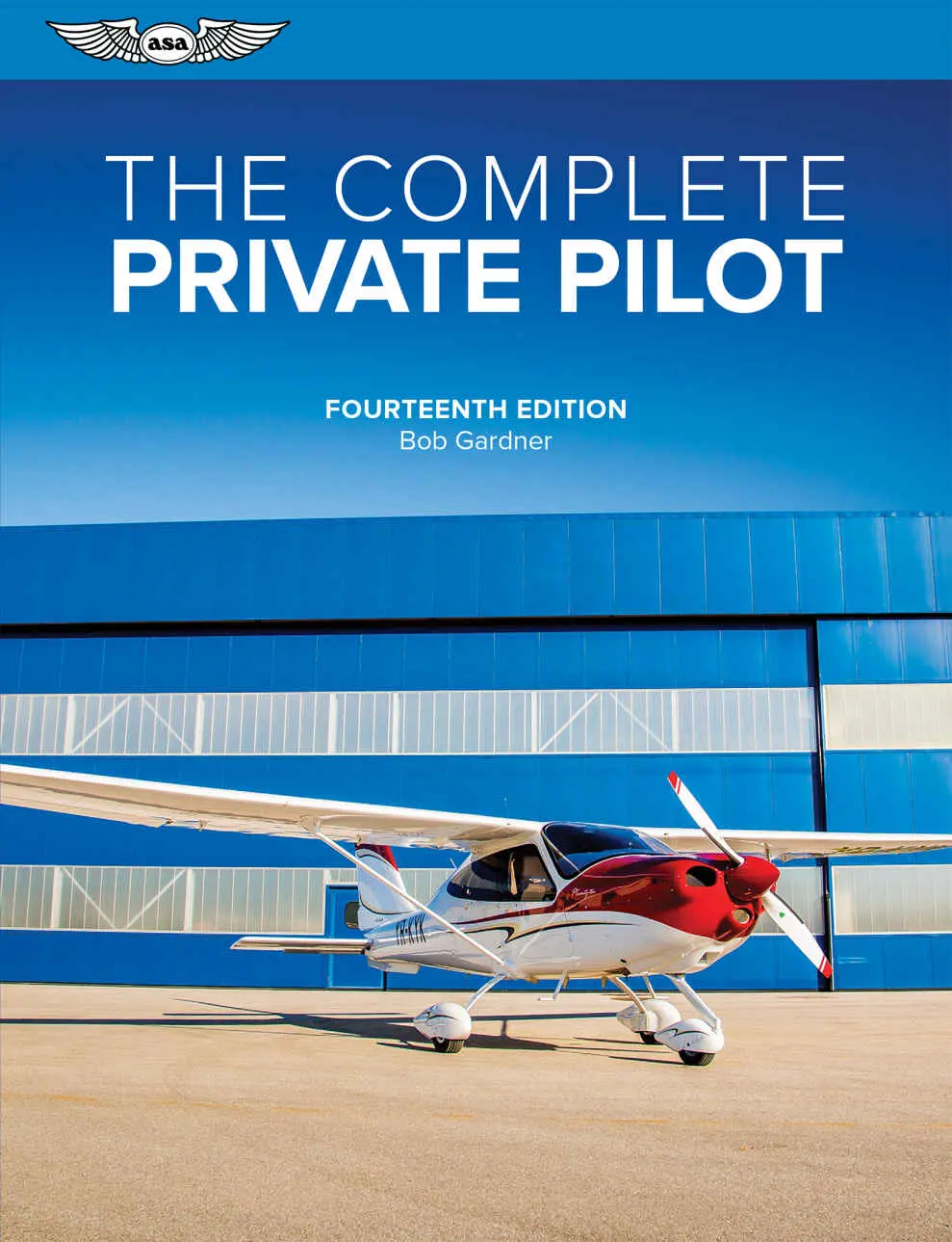 The Complete Private Pilot – Bob Gardner