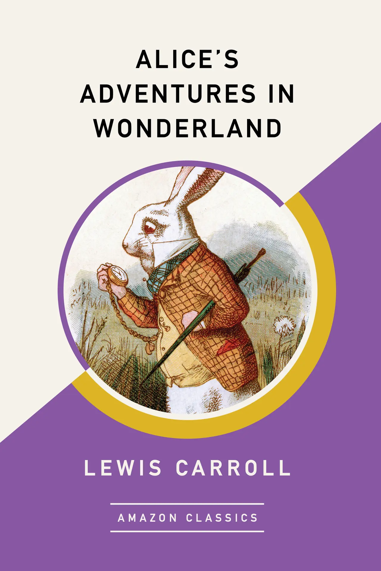 Alice’s Adventures in Wonderland (AmazonClassics Edition) – Lewis Carroll