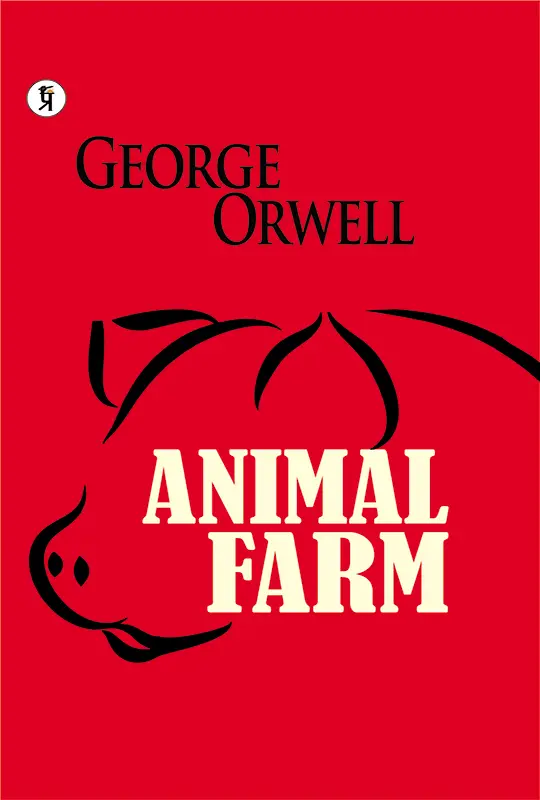 Animal Farm – George orwell