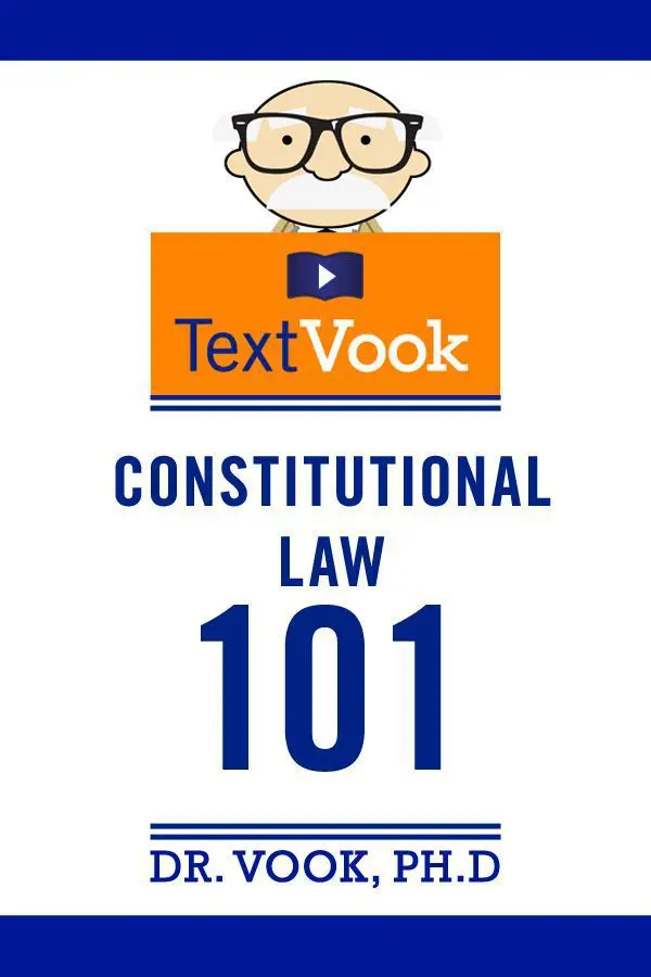 Constitutional Law 101: The TextVook – Charles River Editors