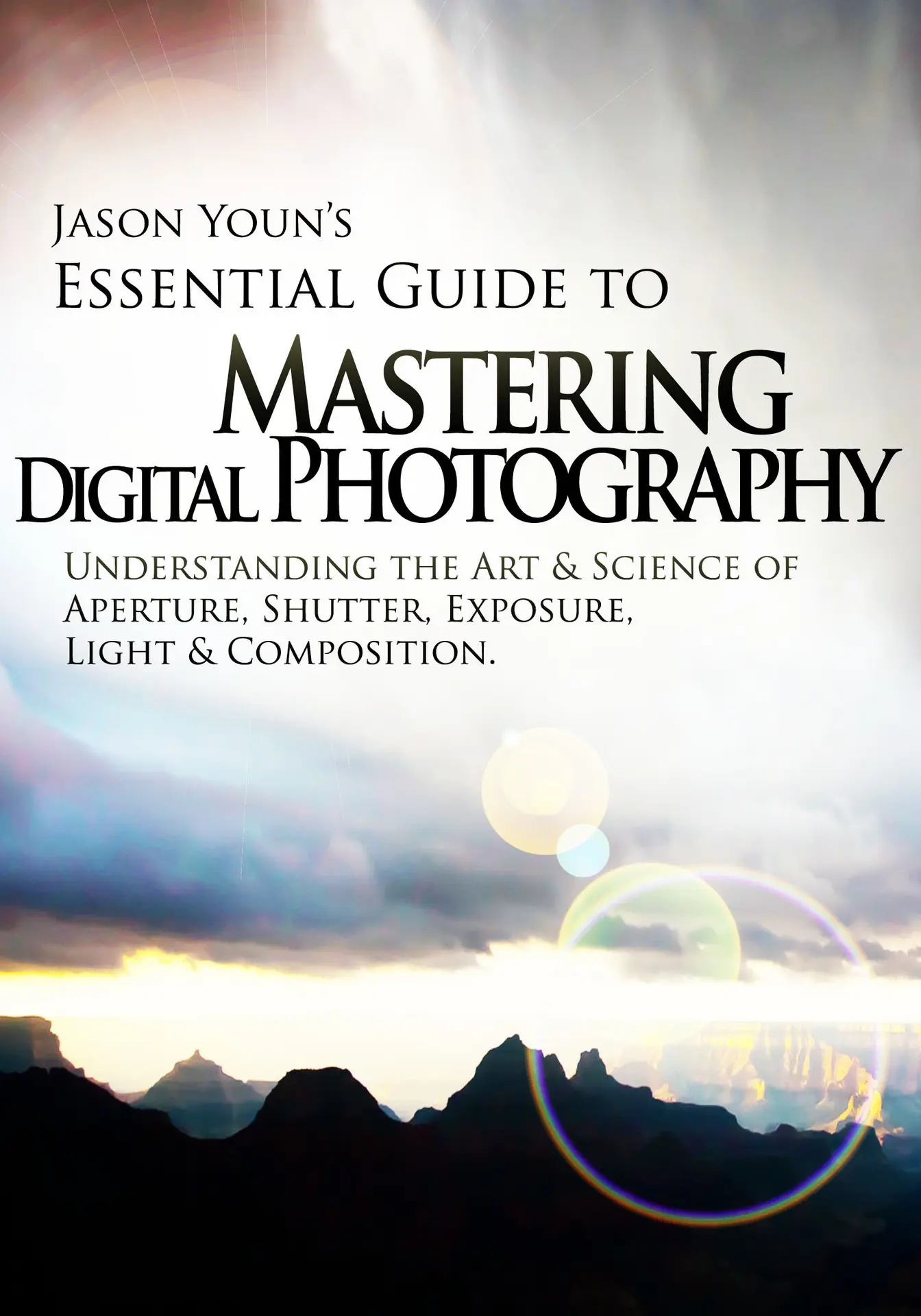 Mastering Digital Photography – Jason Youn