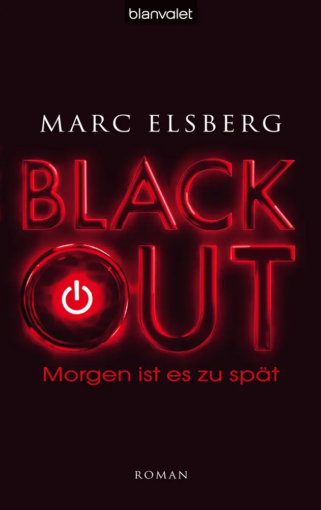 BLACKOUT – Morgen ist es zu spät: Roman (German Edition) – Marc Elsberg