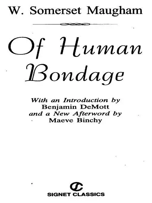 Of Human Bondage – W. Somerset Maugham