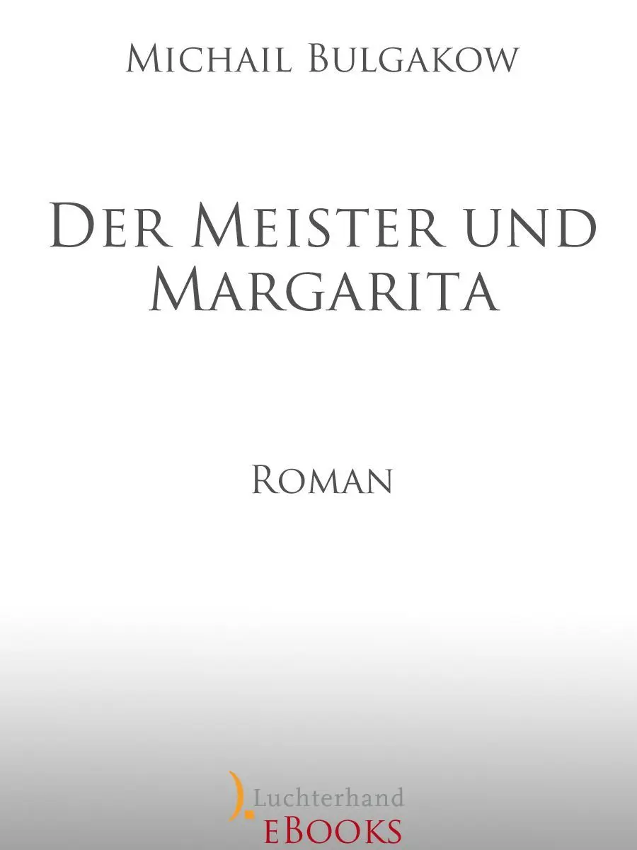 Der Meister und Margarita: Roman (German Edition) – Michail Bulgakow