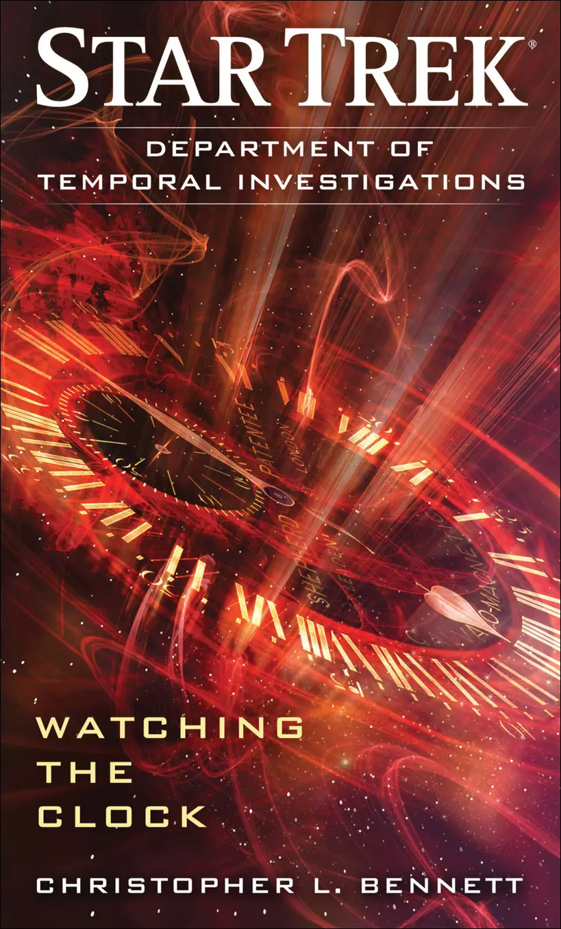 Department of Temporal Investigations: Watching the Clock (Star Trek: Department of Temporal Investigations S Book 1)
