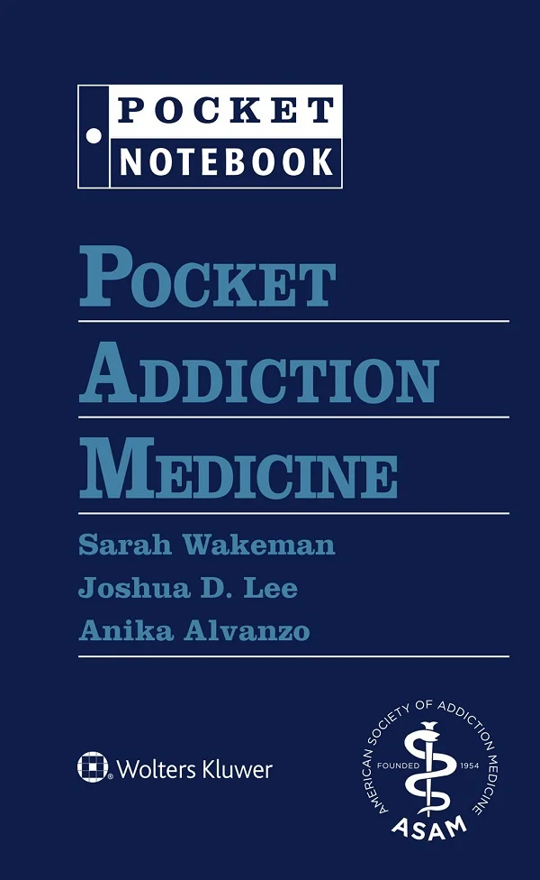 Pocket Addiction Medicine (Pocket Notebook Series) – Alvanzo, Anika A. H.