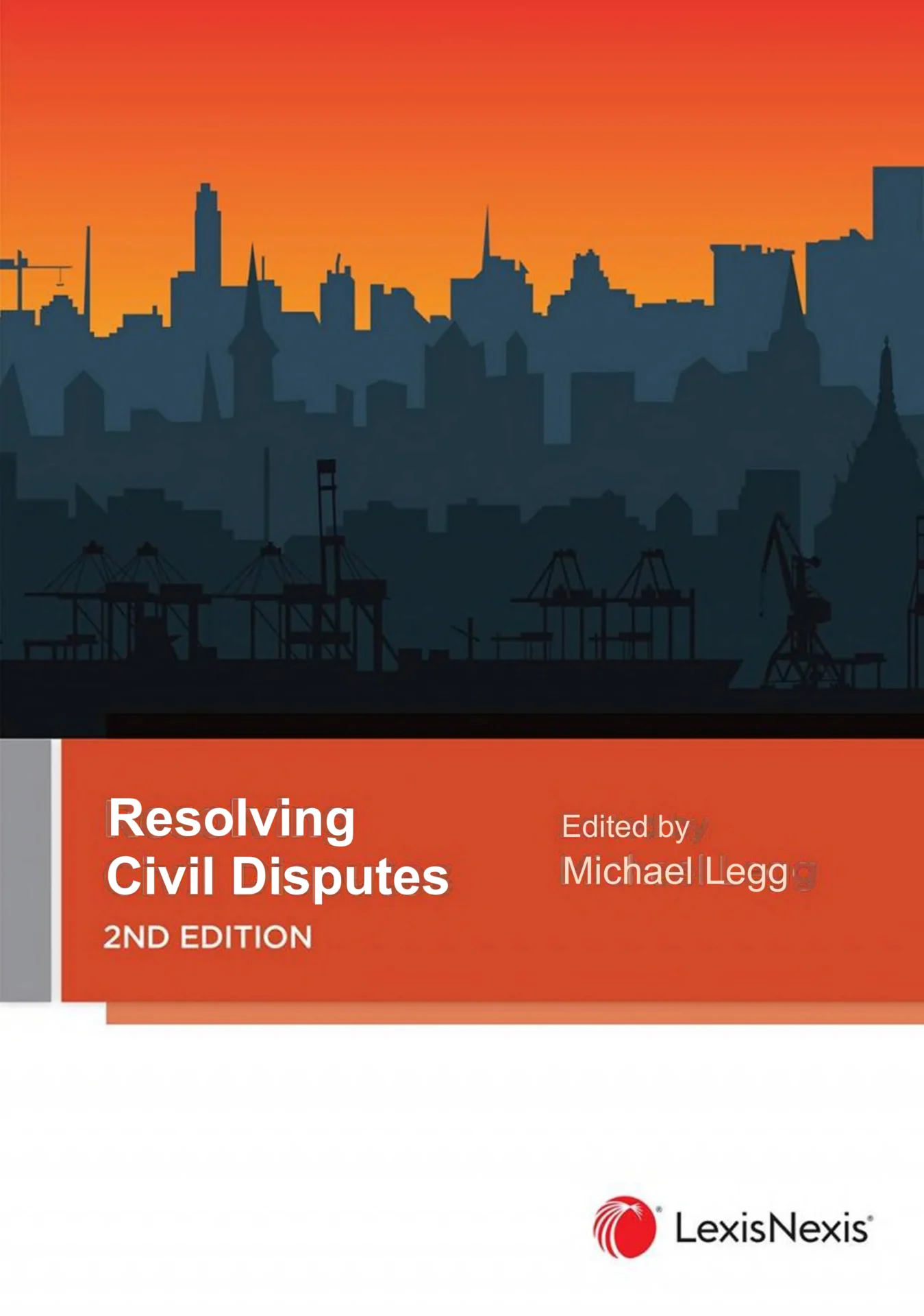 Resolving Civil Disputes 2nd edition – Michael Legg