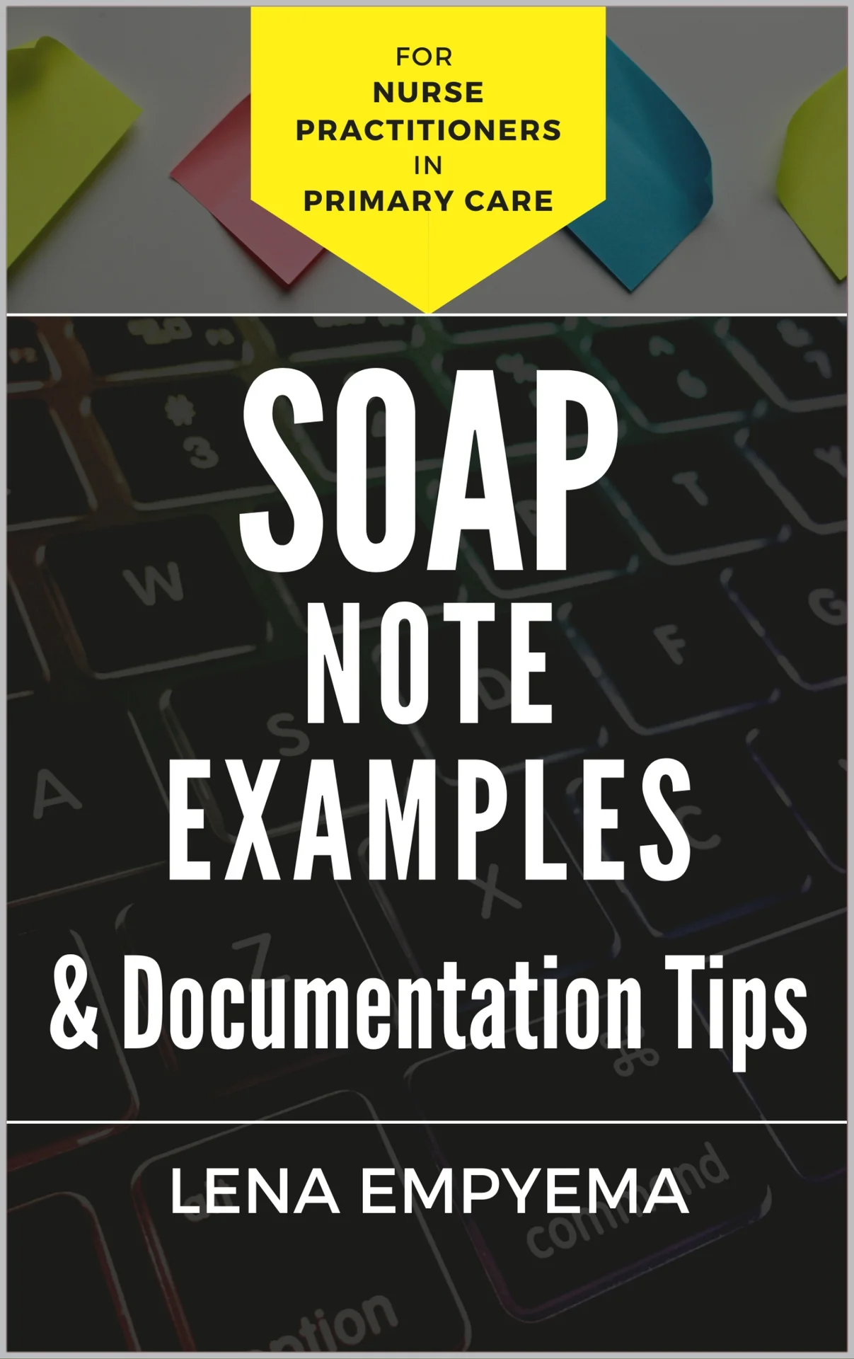SOAP Note Examples & Documentation Tips: For Nurse Practitioners in Primary Care – Empyema, Lena