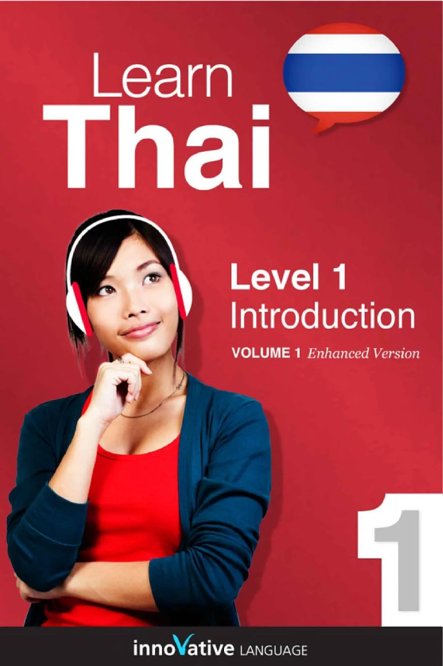 Learn Thai – Level 1: Introduction to Thai – Innovative Language Learning, ThaiPod101.com